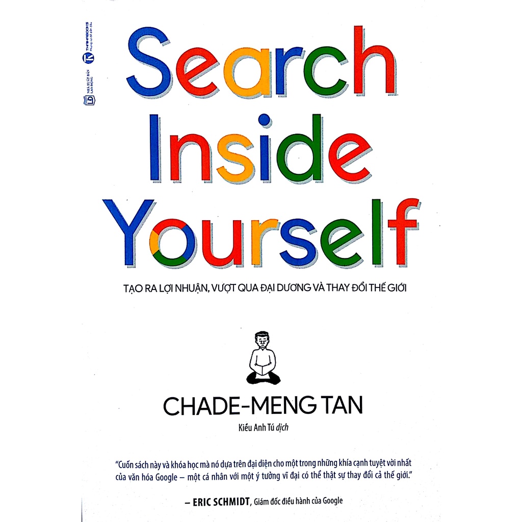 Sách - Search Inside Yourself - Tạo Ra Lợi Nhuận, Vượt Qua Đại Dương Và Thay Đổi Thế Giới