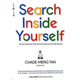 Sách - search inside yourself - tạo ra lợi nhuận, vượt qua đại dương và thay đổi thế giới