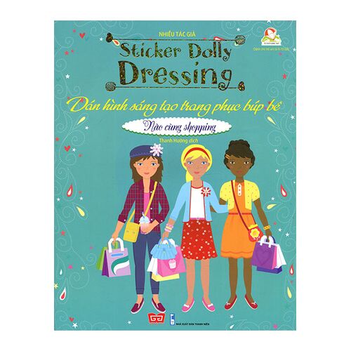 Sách Sticker Dolly Dressing - Dán Hình Sáng Tạo Trang Phục Búp Bê - Nào Cùng Shopping (Tái Bản Năm 2019)