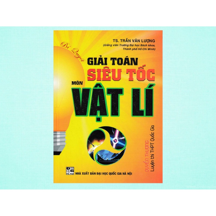 Sách - Bí Quyết Giải Toán Siêu Tốc Môn Vật Lí - Quyển Thượng