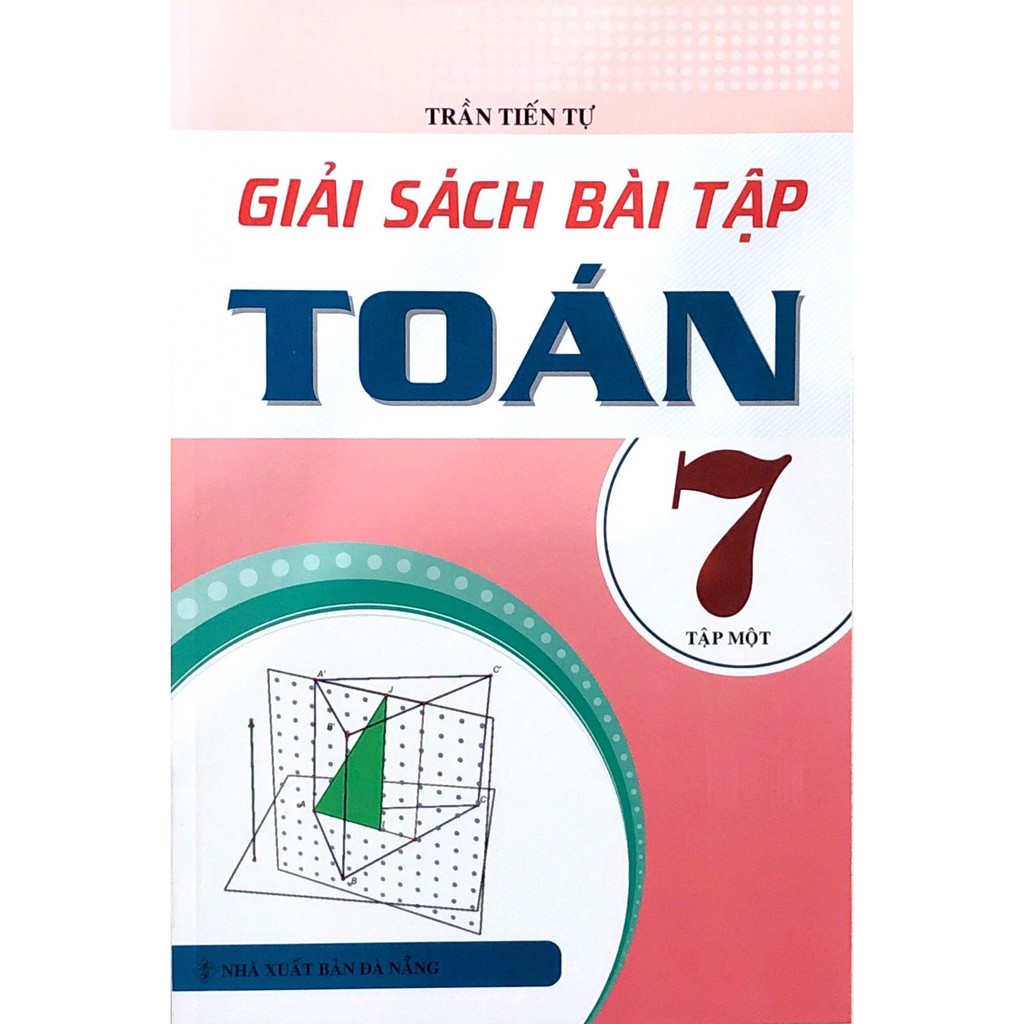 Sách - Giải Sách Bài Tập Toán Lớp 7 - Tập 1