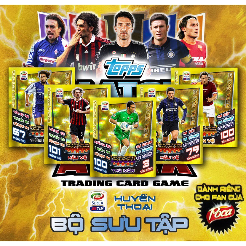 - Bộ thẻ in Match Attax Huyền thoại Serie A Calcio Poca