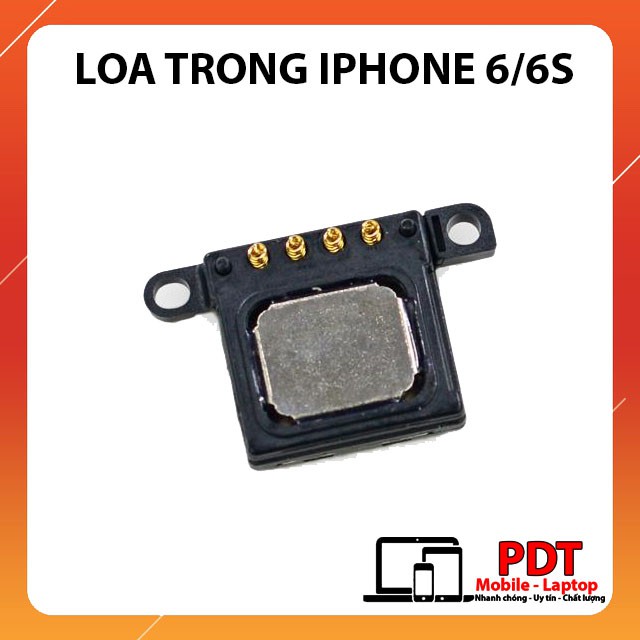 Loa trong IPHONE 6 / 6S / 6 Plus / 6SPlus