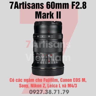 Mua  SẴN  Ống kính 7Artisans 60mm F2.8 Mark II - Macro 1:1 dùng cho Sony  Fujifilm  Canon EOS-M  Nikon Z  Pana/Olympus M4/3