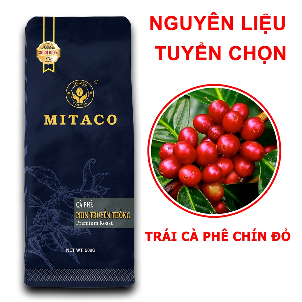 Cà phê pha phin nguyên chất Truyền Thống MITACO COFFEE (Gói 500g)