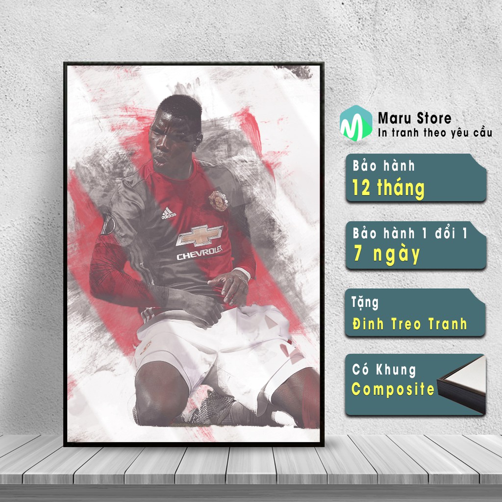 Tranh Paul Pogba Trang Trí, Có Khung Composite, Bảo hành 2 Năm