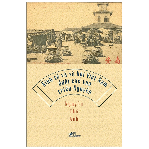 Sách - Kinh Tế Và Xã Hội Việt Nam Dưới Các Vua Triều Nguyễn
