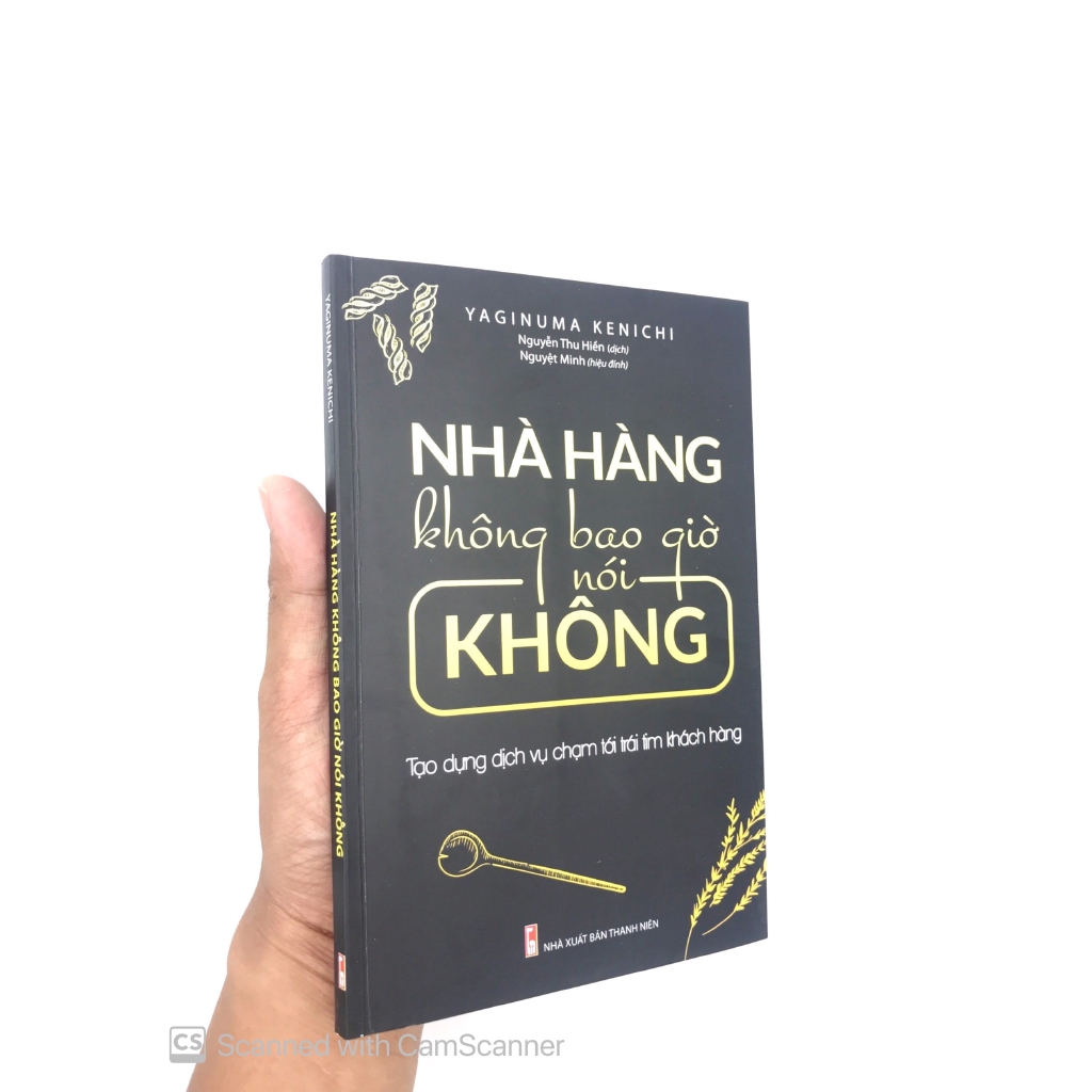 Sách - Nhà Hàng Không Bao Giờ Nói Không - Tạo Dựng Dịch Vụ Chạm Tới Trái Tim Khách Hàng