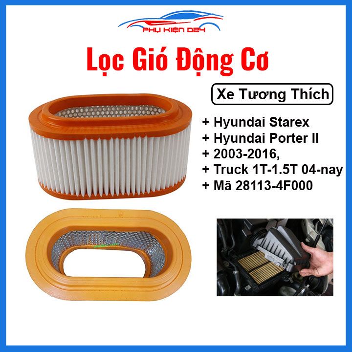 Lọc gió động cơ ô tô Hyundai Starex, Hyundai Porter II 2003-2016, Truck 1T-1.5T 2004-nay Mã 28113-4F000