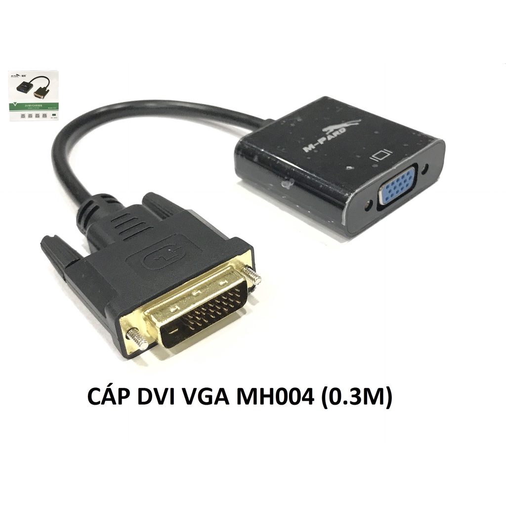 CÁP DVI 24+1 -&gt; VGA MH 004 M-PARD,CÁP CHUYỂN ĐỔI TỪ MÁY TÍNH CỔNG DVI D 24-1 KIM SANG MÀN HÌNH CỔNG VGA ĐẦU CÁI