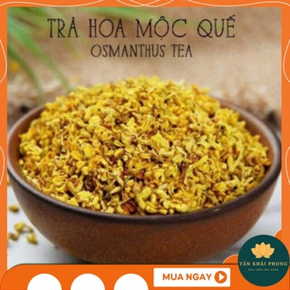500G Trà hoa mộc quế loại thượng hạng