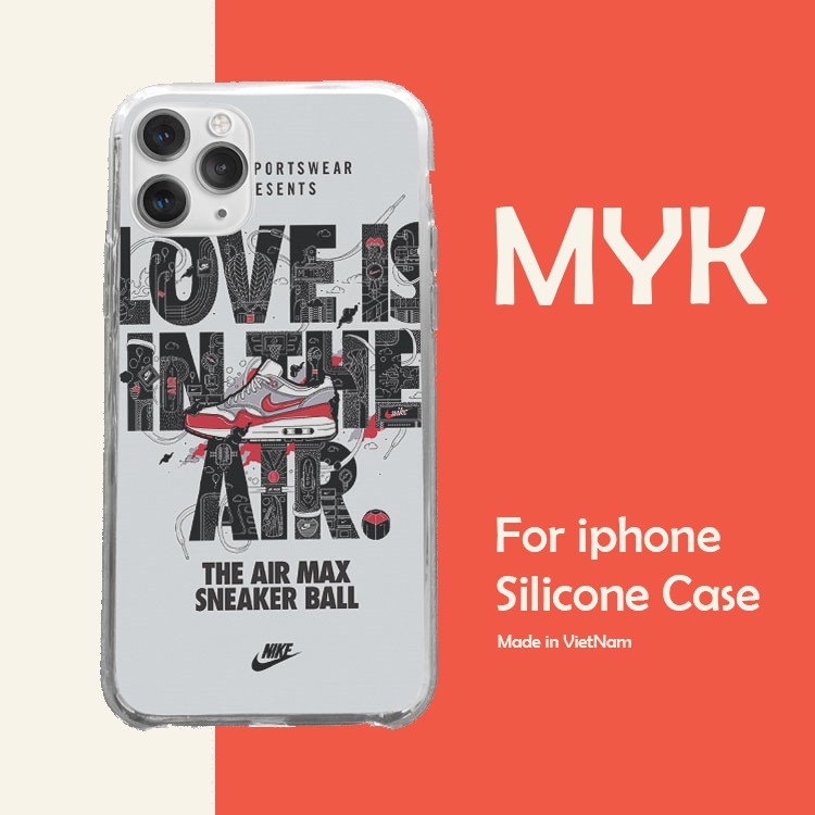 Ốp lưng LOVE IS IN THE AIR SNEAKER BALL NIKE cho Iphone 5 6 7 8 Plus 11 12 Pro Max X Xr NIKPOD00280