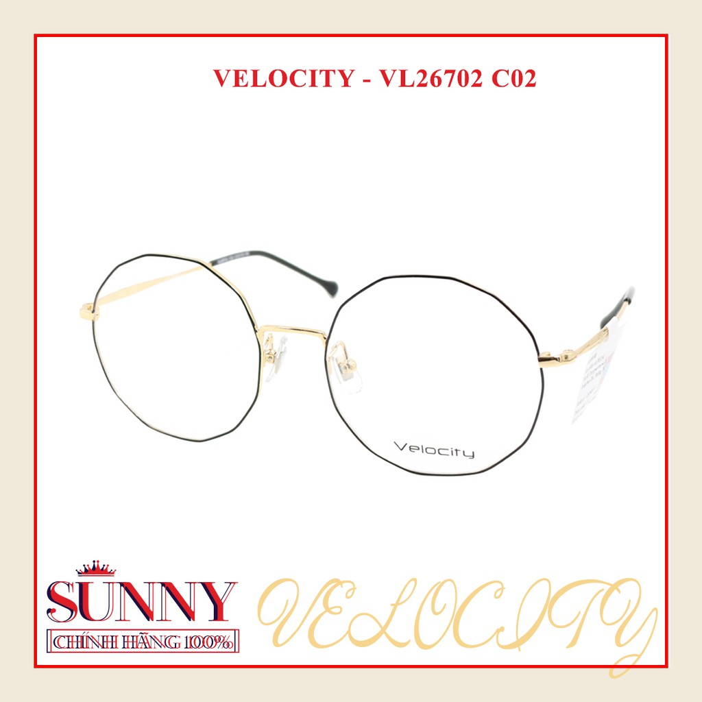 NHẬP MÃ &quot;STORESUN2&quot; ĐỂ DC GIẢM 20K - GỌNG KÍNH VELOCITY VL26702 (4 MÀU)