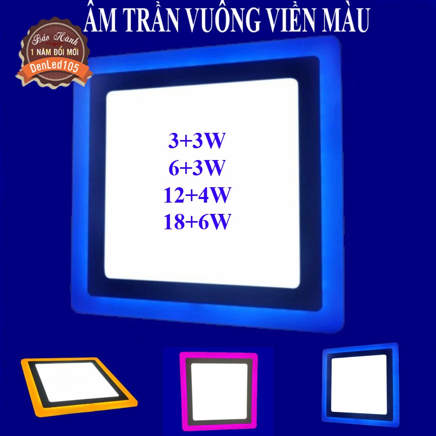 ĐÈN LED ÂM TRẦN VUÔNG VIỀN MÀU XANH, HỒNG, VÀNG 6W 9W 18W 24W.