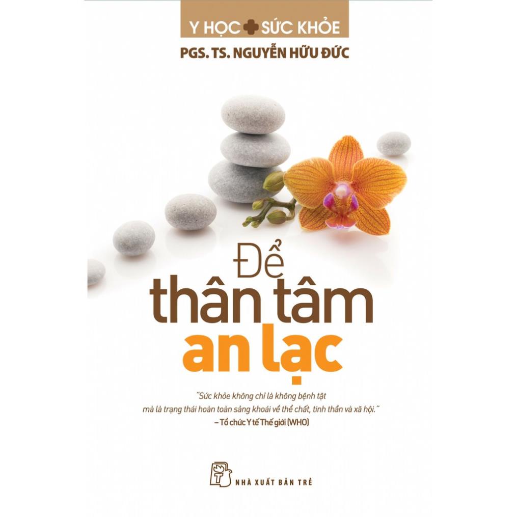 Sách - Để Thân Tâm An Lạc - NXB Trẻ