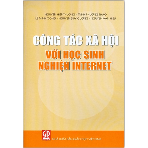 Sách - Công Tác Xã Hội Với Học Sinh Nghiện Internet (DN)