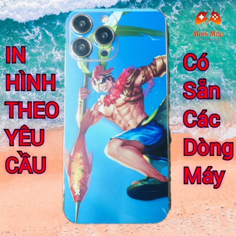 Miếng dán skin Liên Quân Mobile cho Iphone 6/6S/6p/6sp/7/8/7p/8p/x/xs/xsm/11/11p/11pm/12/12p/12pm/13/13p/13pm