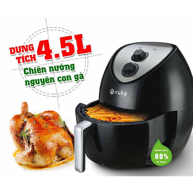 Nồi chiên không dầu  IRUKA I68 4.5L chiên nướng làm bánh..chống dính công suất 1400W bảo hành 12 tháng