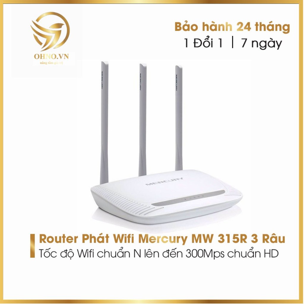 Bộ Thiết Bị Phát Wifi Mercury MW 315R 3 Anten Cục Phát Sóng Wifi Tốc Độ Cao Ổn Định - OHNO VIỆT NAM