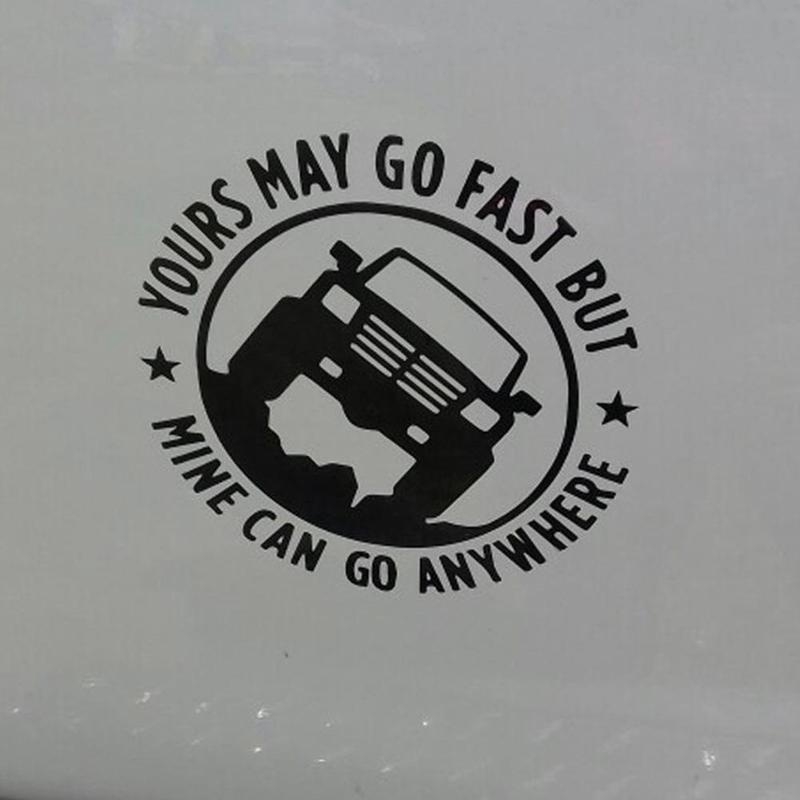 Decal Dán Xe Hơi May Yours Fast Go Mine But Go Can