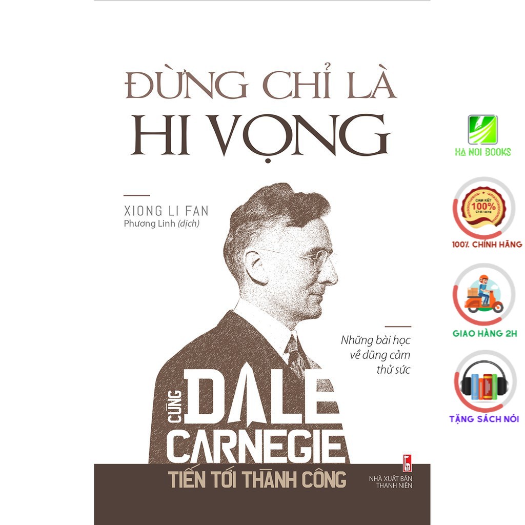 Sách Minh Long - Đừng Chỉ Là Hi Vọng - Cùng Dale Carnegie Tiến Tới Thành Công