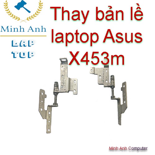 Thay bản lề laptop Asus X453m