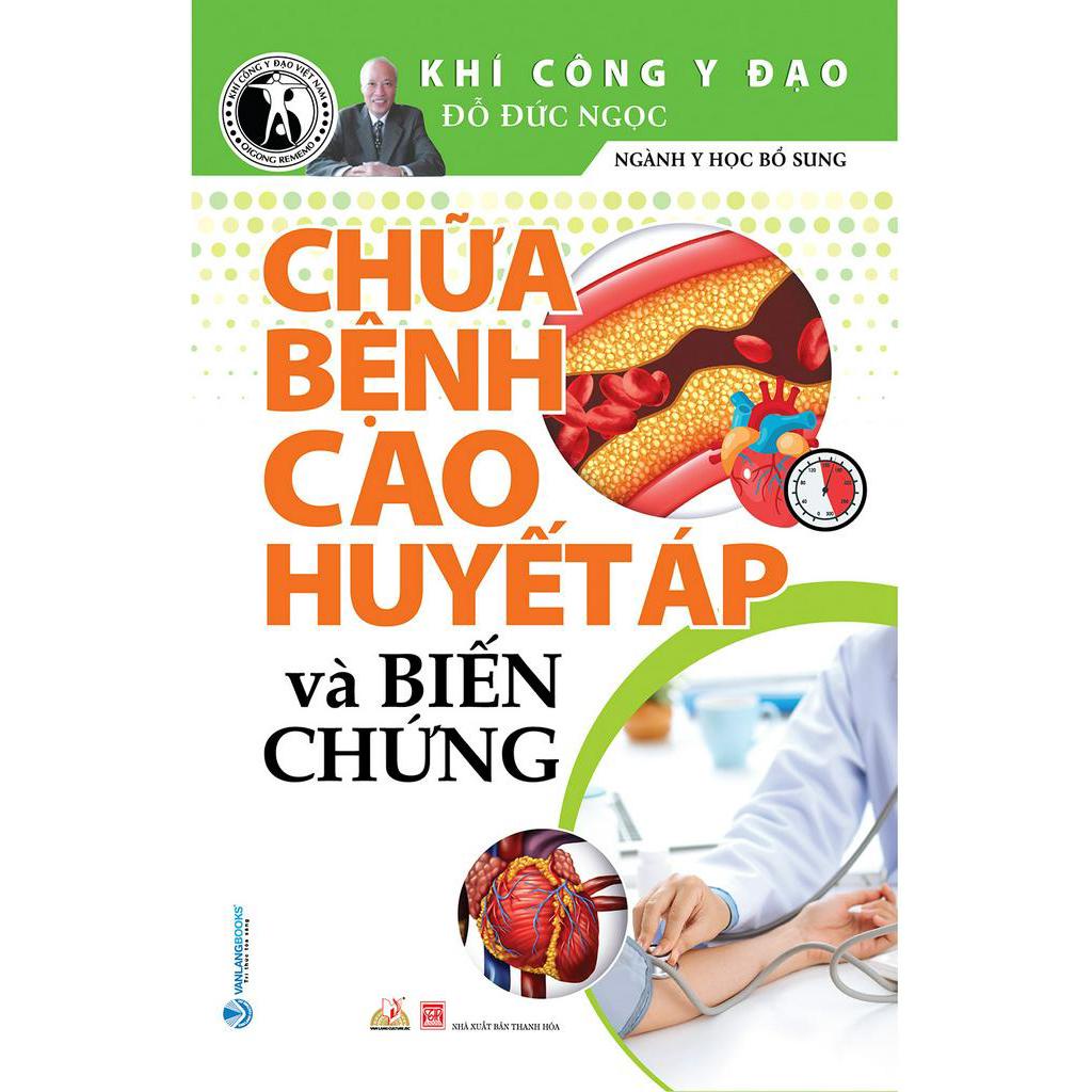 Sách Chữa Bệnh Cao Huyết Áp Và Biến Chứng (Tái Bản 2021)