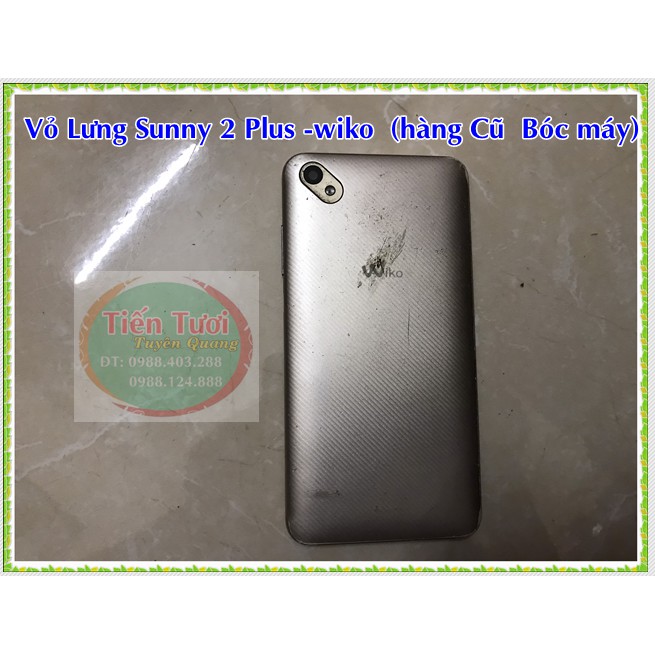 Vỏ Lưng Sunny 2 Plus -WIKO ( Hàng Cũ Bóc Máy xước nhẹ)