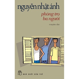 Sách - Phòng Trọ Ba Người - Nguyễn Nhật Ánh