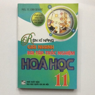 Rèn Kĩ Năng Giải Nhanh Bài Tập Trắc Nghiệm Hóa Học 11
