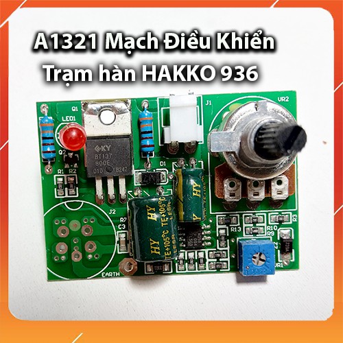 Mạch Điều khiển nhiệt Trạm hàn HAKKO 936 DIY  A1321