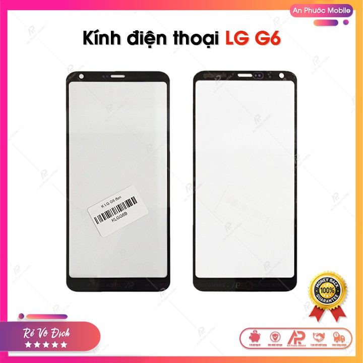 Kính Điện Thoại LG G6 - Linh Kiện Ép Kính Điện Thoại LG Cao Cấp