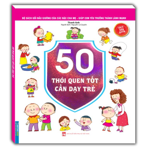 Sách - Bộ sách gối đầu giường của các bậc cha mẹ - 50 thói quen tốt cần dạy trẻ (sách bản quyền)