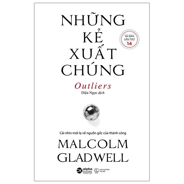 Sách Những Kẻ Xuất Chúng (Tái Bản 2021)