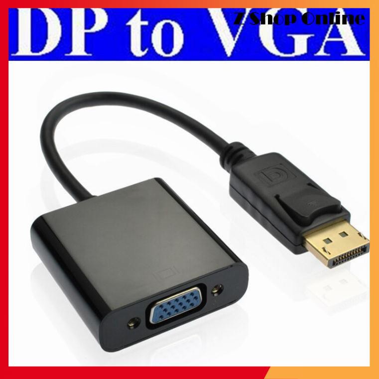 🎁 Cáp chuyển từ DisplayPort sang VGA( loại tốt)