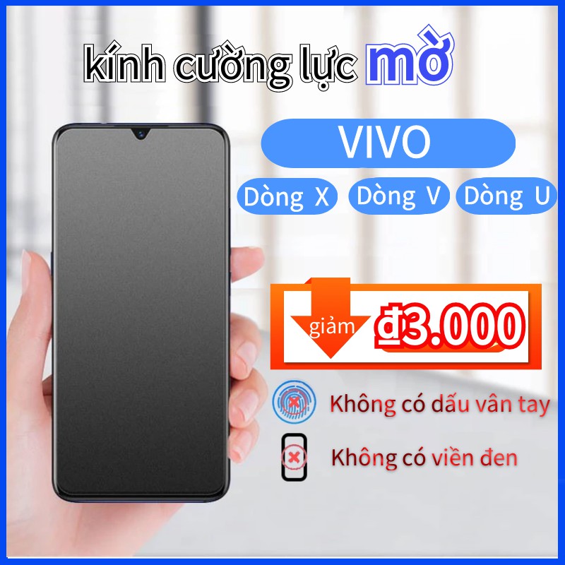 Chống vân tay matte Kính Cường Lực Miếng dán màn hình Vivo X50 V7 V9 V11 V11I V15 V17 U10 V19 Neo V20 Se Youth 2021 Pro