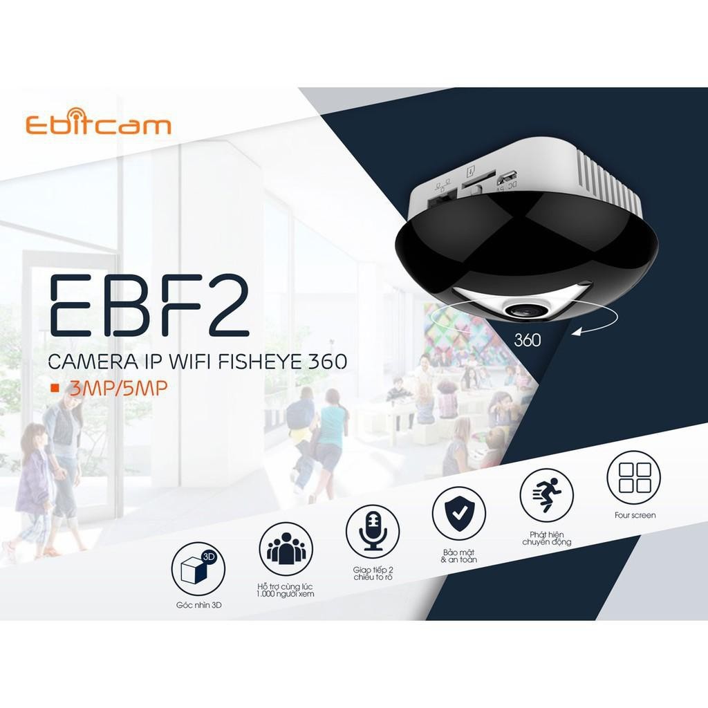 Camera ốp trần IP Ebitcam EBF2 3.0mp, hỗ trợ ảnh 3D, quan sát toàn cảnh 360 độ, tặng thẻ nhớ Ebitcam 32GB chính hãng