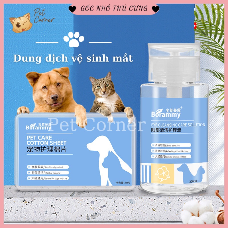 Dung dịch vệ sinh mắt cho chó mèo và bông lau mắt Borammy - Lọ nhỏ mắt loại bỏ bụi bẩn và vết ố vàng cho thú cưng