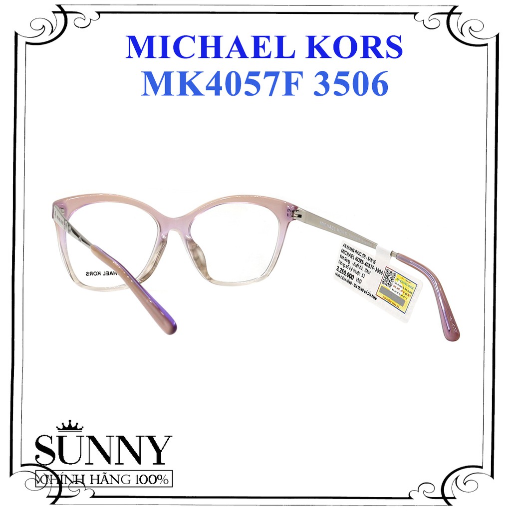 MK4057F 3506 - gọng kính Michael Kors chính hãng, sản phẩm kèm tem thẻ chống hàng giả của bộ công an cấp