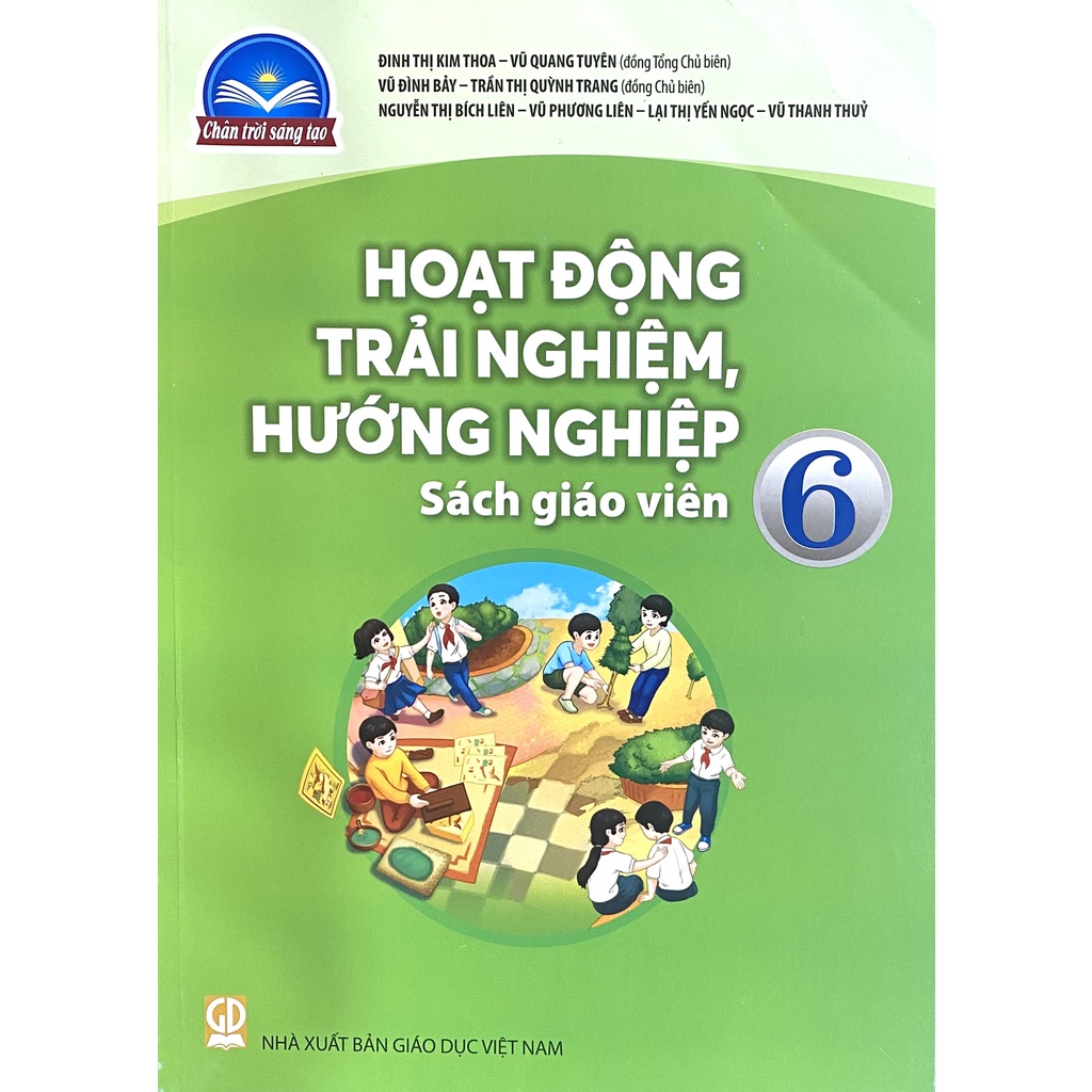 Sách giáo viên - Hoạt Động Trải Nghiệm, Hướng Nghiệp 6 (Chân Trời Sáng Tạo)