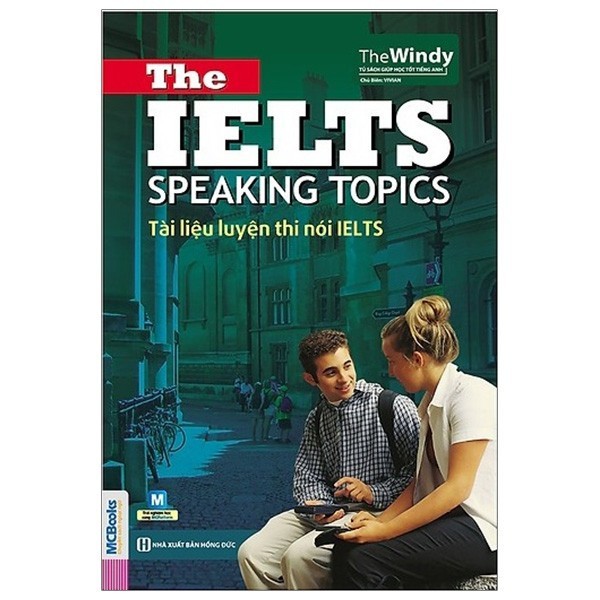 Sách - The Ielts speaking topics: Tài liệu luyện thi nói Ielts (Tái bản 2020)