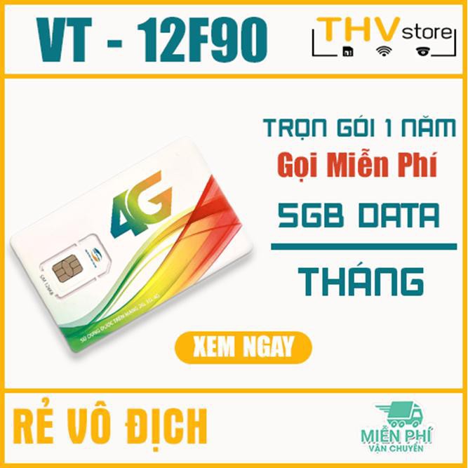 [SALE LÔ CUỐI] SIM 4G VIETTEL 12F90 TRỌN GÓI 1 NĂM GỌI 1 TỶ PHÚT VÀ TẶNG 5GB/THÁNG (SIM ĐÃ CHỌN LỌC)