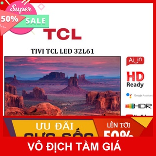 Smart Tivi TCL HD 32 inches 32L61