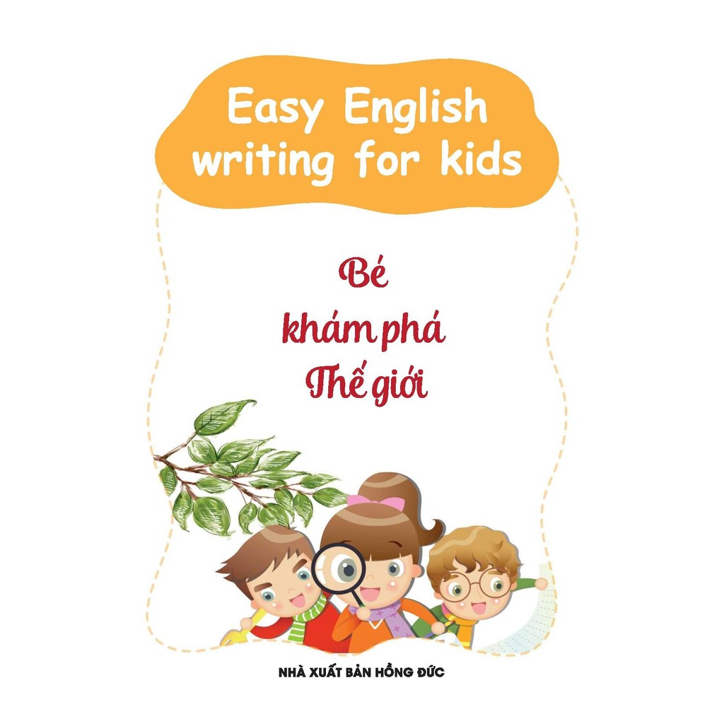 Sách - Easy English Writing For Kids - Bé Khám Phá Thế Giới
