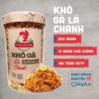 Khô gà lá chanh, cay chất lượng cao Vị ngon khó cưỡng hũ 250g