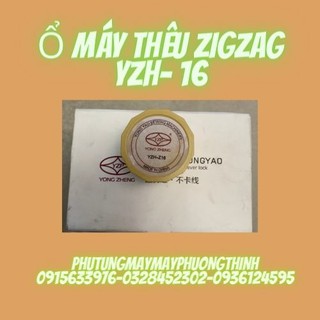 Ổ MÁY THÊU ZIGZAG YZH- 16