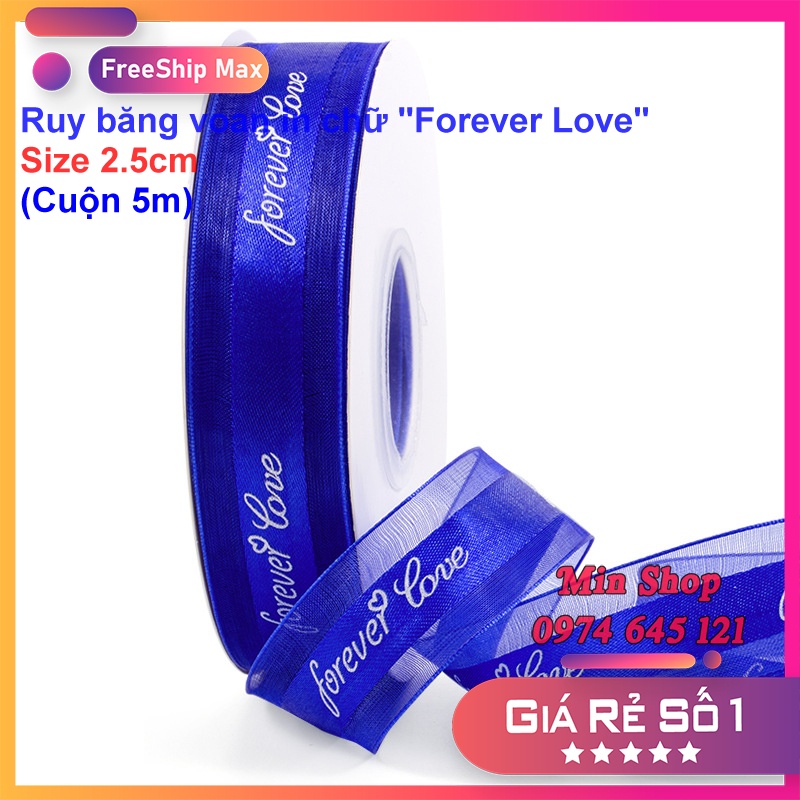 ( Lẻ 5 mét ) Ruy băng voan in chữ Forever Love bản rộng 2.5cm