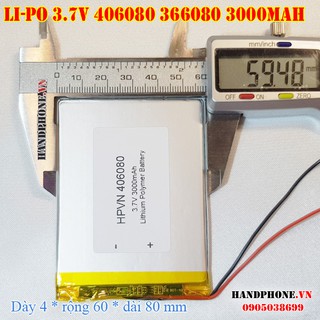 Pin Li-Po 3.7V 3000mAh 406080 366080 (Li-Polymer) cho Điện Thoại, Máy Tính Bảng, Tablet, Bàn phím Bluetooth, POS