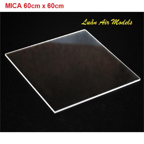 [Mica 60x60cm] Tấm nhựa mica cứng trong suốt làm hồ cá, hộp kính, đồ chơi, cắt theo yêu cầu (độ dày từ 2mm ~ 4mm )