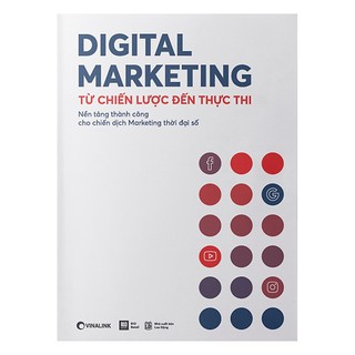 Sách - Digital Marketing - Từ Chiến Lược Đến Thực Thi